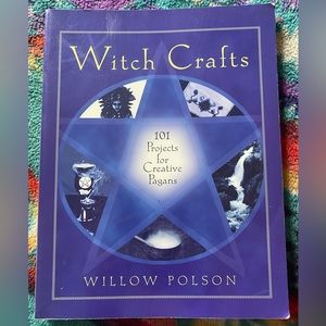 Witch Crafts 101 Projects for Creative Pagans by Willow Polson! New!